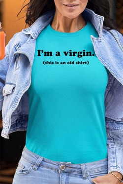 im a virgin - Tshirt Femme - FC-BLEU CIEL