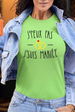jpeux pas.. mariée F - Tshirt Femme - FC-VERT CLAIR