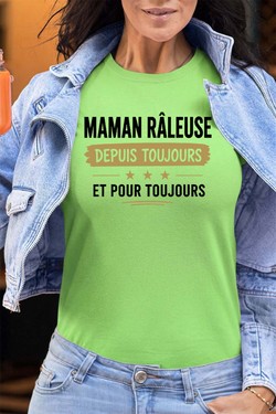 maman raleuse Toujours - Tshirt Femme - FC-BLEU CIEL