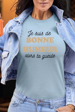 je suis de bonne humeur - Tshirt Femme - FC-FUSHIA
