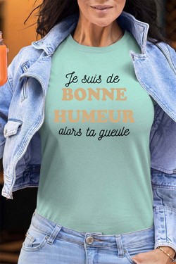 je suis de bonne humeur - Tshirt Femme - FC-FUSHIA