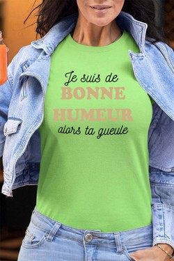 je suis de bonne humeur - Tshirt Femme - FC-FUSHIA