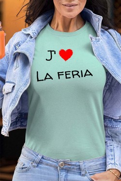 jaim la feria - Tshirt Femme - FC-VERT D EAU