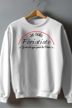 je suis feriatiste - Sweat Col Rond Homme-BLANC