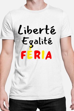 liberte egality feria - Tshirt Homme-BLEU ROI
