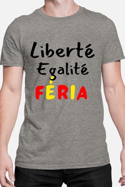 liberte egality feria - Tshirt Homme-BLEU ROI