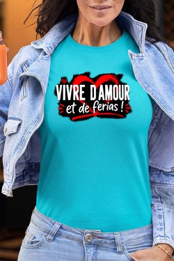 vive amour ferias - Tshirt Femme - FC-TURQUOISE
