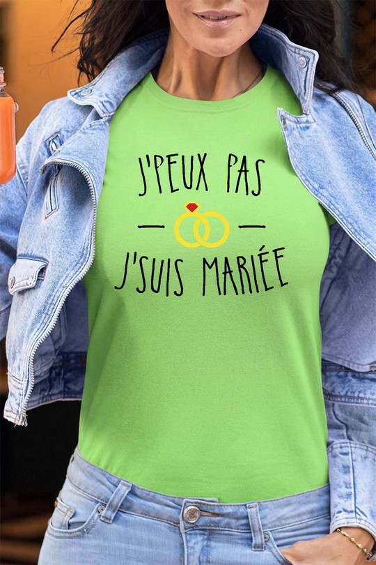 jpeux pas.. mariée F - Tshirt Femme - FC-VERT CLAIR