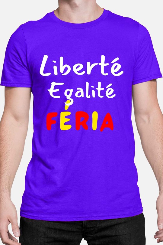 liberte egality feria - Tshirt Homme-BLEU ROI