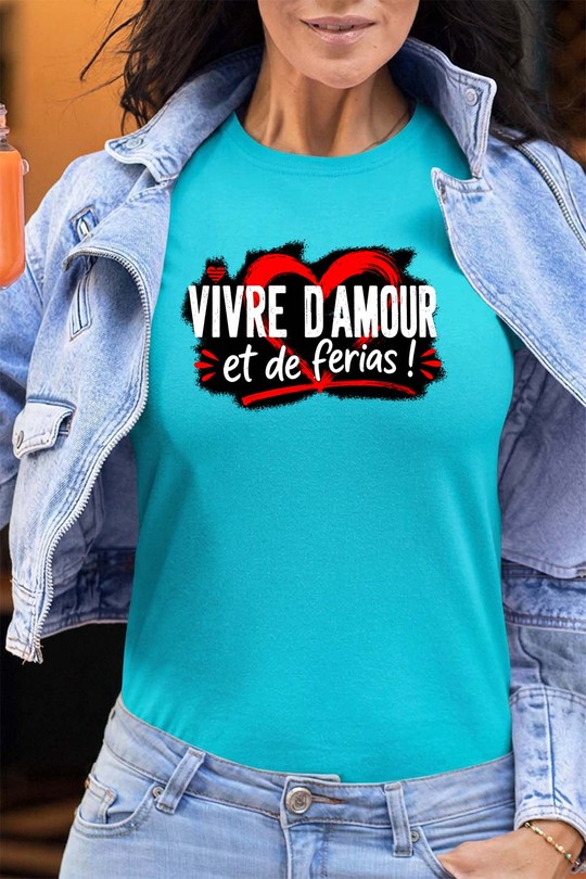 vive amour ferias - Tshirt Femme - FC-TURQUOISE