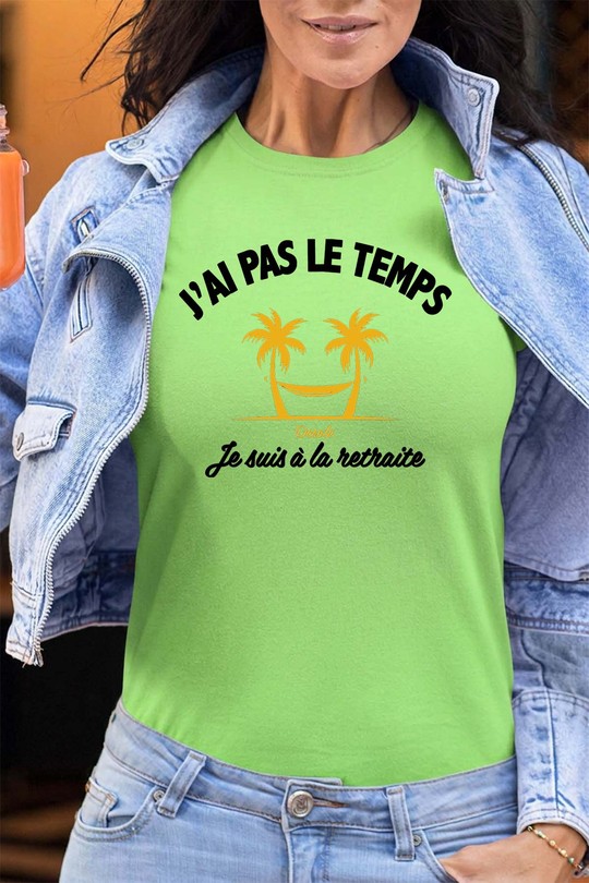 Pas tps Retraite - Tshirt Femme - FC-VERT CLAIR