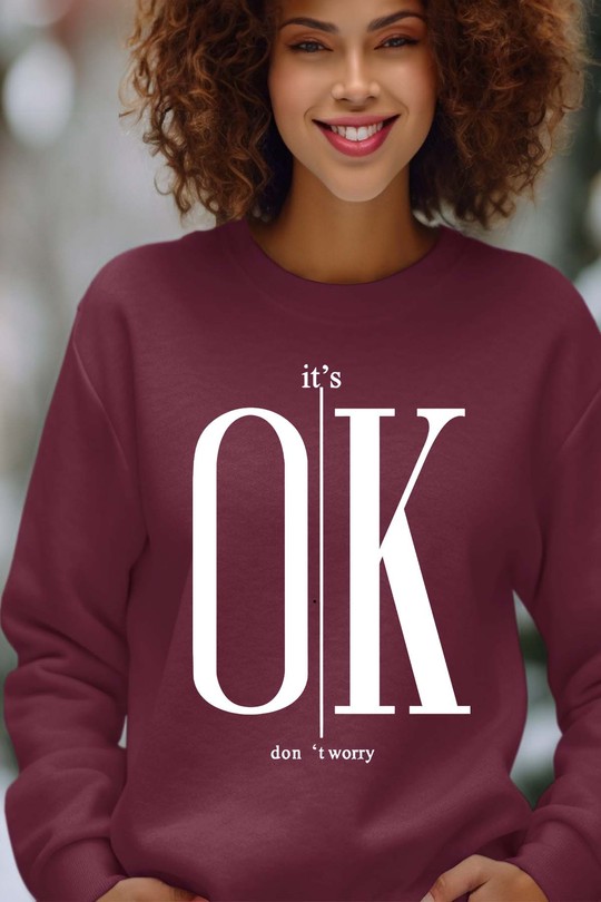 OK dont worry - Sweat Col Rond Femme-BORDEAUX