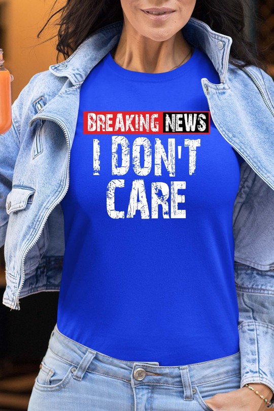 News  Dont Care - Tshirt Femme-BLEU ROI