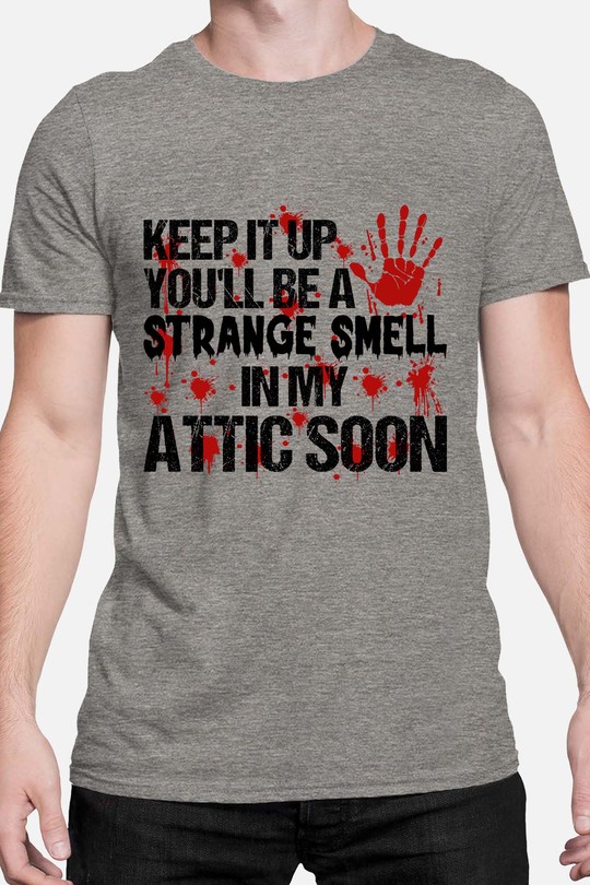 Keep It Up You ll Be - Tshirt Homme-GRIS