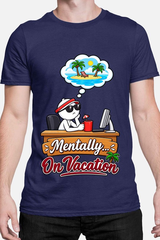 mentally  on vacation - Tshirt Homme-MARINE