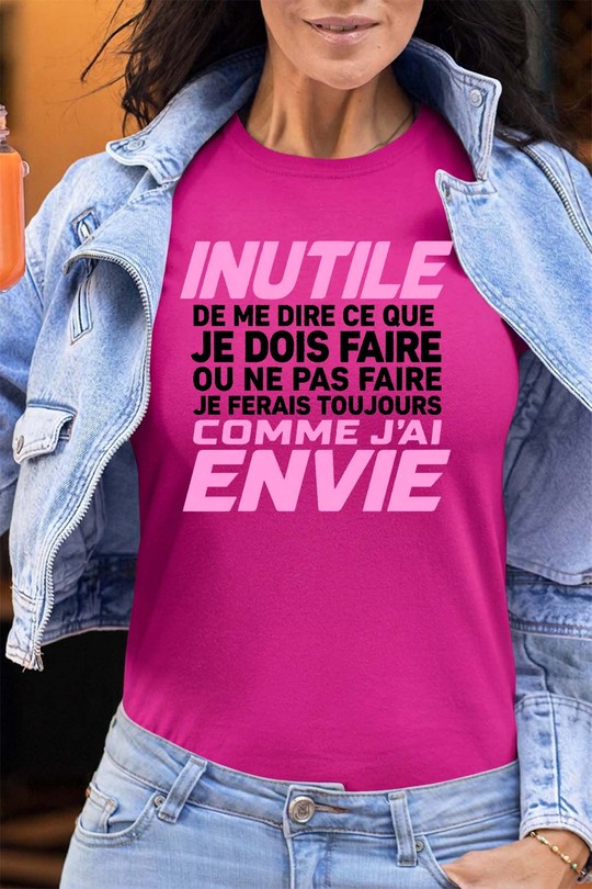 Inutile Meuf comme envie - Tshirt Femme - FC-FUCHSIA