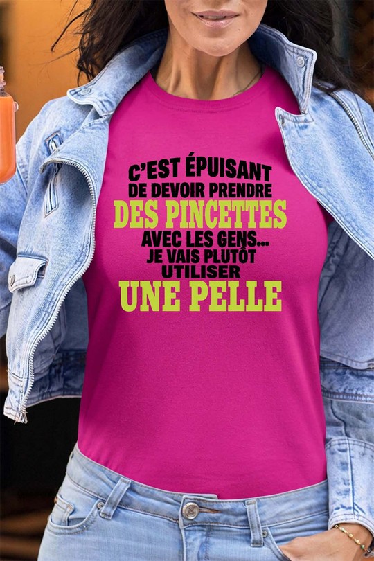 Prendre Pincettes pelle - Tshirt Femme - FC-FUCHSIA